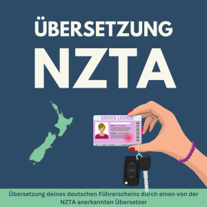 NZTA-Übersetzung – Ihr deutscher Führerschein übersetzt für Neuseeland